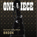 CD / オムニバス / ONE PIECE Character Song Album BROOK (歌詞付) (TVアニメ『ONE PIECE』20周年記念)...
