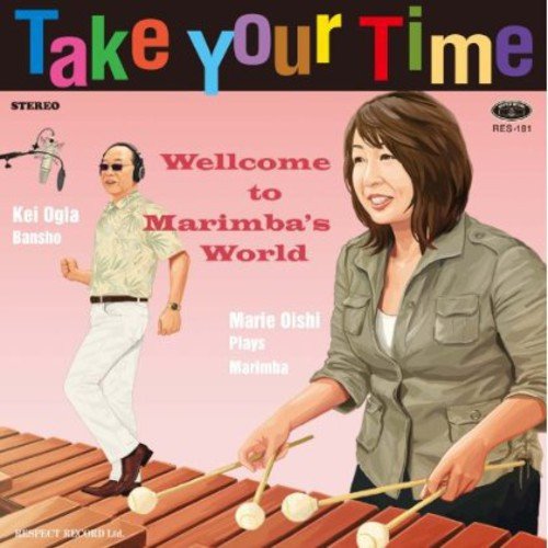 CD / 大石真理恵 / Take Your Time 〜マリンバの世界へようこそ〜 (解説歌詞付/ライナーノーツ) / RES-181