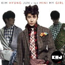 CD / キム・ヒョンジュン / 1st MINI MY GIRL -Japan Edition- (CD+DVD) (ジャケットA) / AVCD-38260