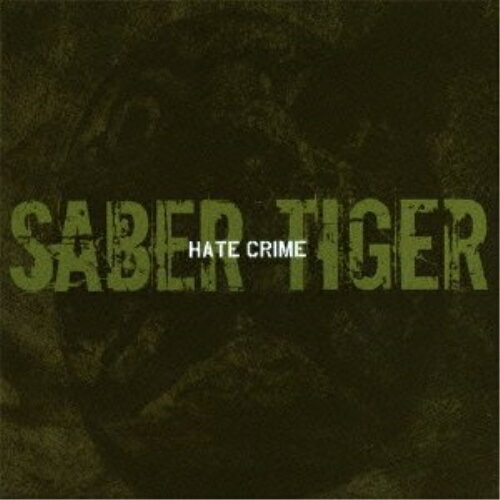 CD / SABER TIGER / HATE CRIME (CD+DVD) / YZSS-7003