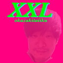 CD / 岡崎体育 / XXL (CD+DVD) (初回生産限定盤) / SECL-2170