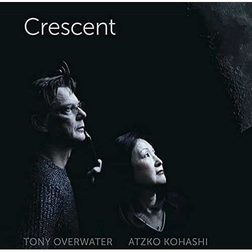 CD / 小橋敦子&トニー・オーバーウォーター / クレッセント (解説付) / YZSO-10114