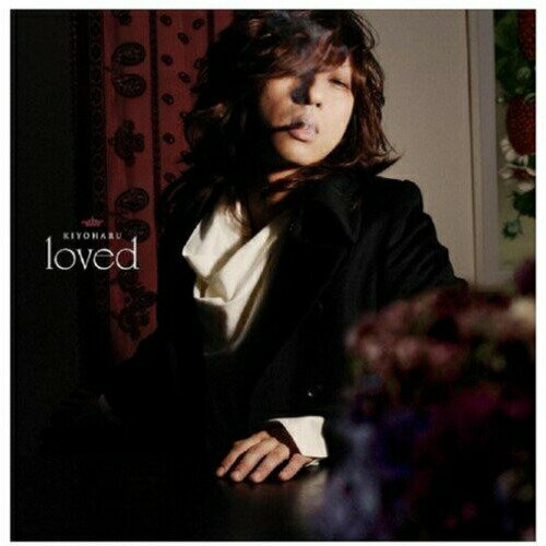 CD / 清春 / loved (CD+DVD) (初回生産限定盤) / IKCR-95527