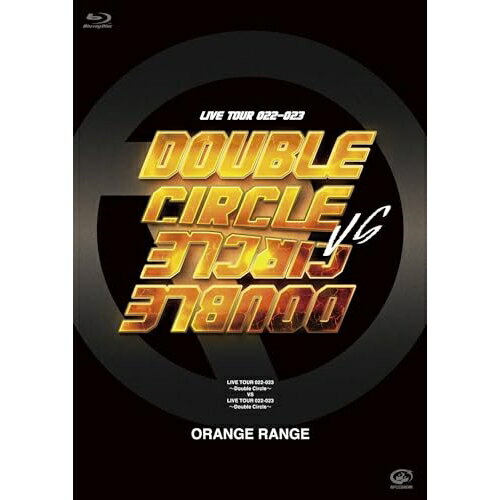 ▼BD / ORANGE RANGE / LIVE TOUR 022-023 ～Double Circle～ VS LIVE TOUR 022-023 ～Double Circle～(Blu-ray) / VIXL-444[2/14]発売
