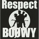CD / IjoX / BOOWY Respect (WPbg) (Ԍ萶Y) / FLCF-4211