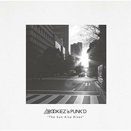 CD / ROOKiEZ is PUNK'D / The Sun Also Rises (̾) / POCS-1725
