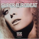 CD / オムニバス / スーパー・ユーロビート VOL.166 / AVCD-10166