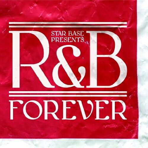 Artist Name: H - CD / オムニバス / STAR BASE PRESENTS R&B FOREVER (解説付/紙ジャケット) / STBC-26