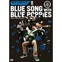 DVD / the pillows / BLUE SONG WITH BLUE POPPIES 2009.2.21 at YEBISU The Garden Hall / AVBD-91604