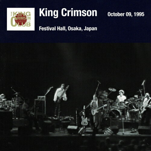 CD / キング・クリムゾン / キング・クリムゾン日本公演補完シリーズ in SHM-CD 1995年編 9(1995年10月9日(月)大阪・フェスティバルホール) (SHM-CD) (解説付/見開き紙ジャケット) / POCS-2006