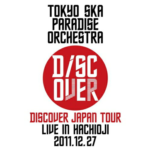 DVD / TOKYO SKA PARADISE ORCHESTRA / DISCOVER JAPAN TOUR LIVE IN HACHIOJI 2011.12.27 (̾) / CTBR-92080