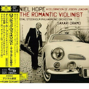 CD / ダニエル・ホープ / ロマンティック・ヴァイオリニスト 〜ヨーゼフ・ヨアヒムを称えて (SHM-CD) (歌詞対訳付) (来日記念盤) / UCCG-1564