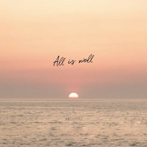 CD / AKIARIM / All is well / SBYS-25