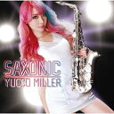 CD / ユッコ・ミラー / SAXONIC / KICJ-779