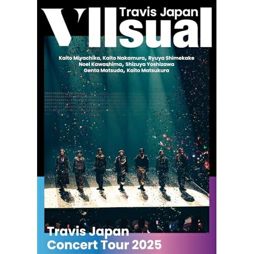 BD / Travis Japan / Travis Japan Concert Tour 2025 VIIsual(Blu-ray) (通常盤・初回プレス) / UPXC-..