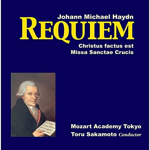 ミヒャエル・ハイドン「レクイエム」 ミサ モテットモーツァルト・アカデミー・トウキョウ 坂本徹モーツァルトアカデミートウキョウ/サカモトトオル もーつぁるとあかでみーとうきょう/さかもととおる　発売日 : 2017年3月30日　種別 : CD　JAN : 4562292466033　商品番号 : NYA-1602【商品紹介】2006年から活動を続けているオリジナル楽器によるヴォーカル&オーケストラアンサンブル、モーツァルト・アカデミー・トウキョウのセカンドCD。2016年6月、三鷹市芸術文化センター風のホールでの録音。【収録内容】CD:11.永遠の安息を Requiem 〜 あわれみの賛歌 Kyrie2.続唱 Sequenz3.主イエス Domine Jesu / 賛美の生贄 Hostias4.聖なるかな Sanctus5.ほむべきかな Benedictus6.神の小羊 Agnus Dei / 聖人とともに Cum Sanctis tuis7.昇階唱「キリストはへりくだって」 Christus factus est8.あわれみの賛歌 Kyrie9.栄光の賛歌 Gloria10.信仰宣言 Credo11.感謝の賛歌 Sanctus - Benedictus12.平和の賛歌 Agnus Dei