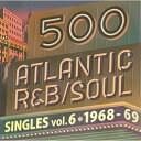 CD / オムニバス / 500 アトランティック・R&B/ソウル・シングルズ VOL.6*1968-69 (解説付/紙ジャケット) / WPCR-17991