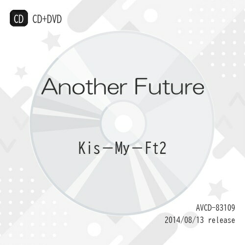 CD / Kis-My-Ft2 / Another Future (CD DVD) (初回生産限定盤B) / AVCD-83109