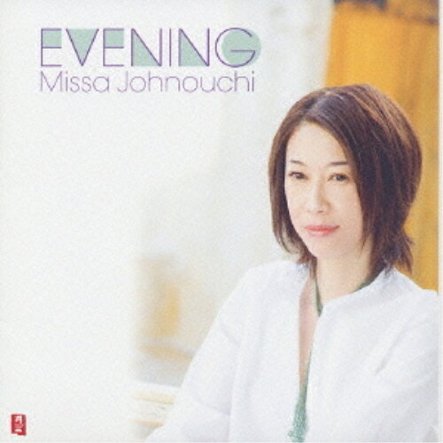 CD / 城之内ミサ / EVENING / CHCB-10059