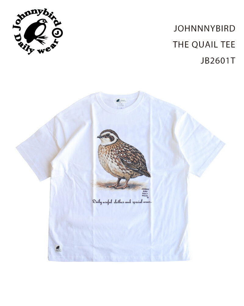 樂天商城 - JOHNNNYBIRD THE QUAIL TEE JB2601T / ジョニーバード ザ・クウェイルティー