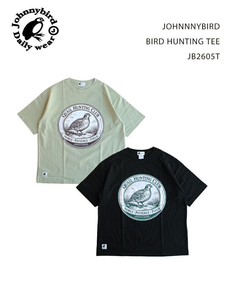 樂天商城 - JOHNNNYBIRD BIRD HUNTING TEE JB2605T / ジョニーバード バードハンティングティー