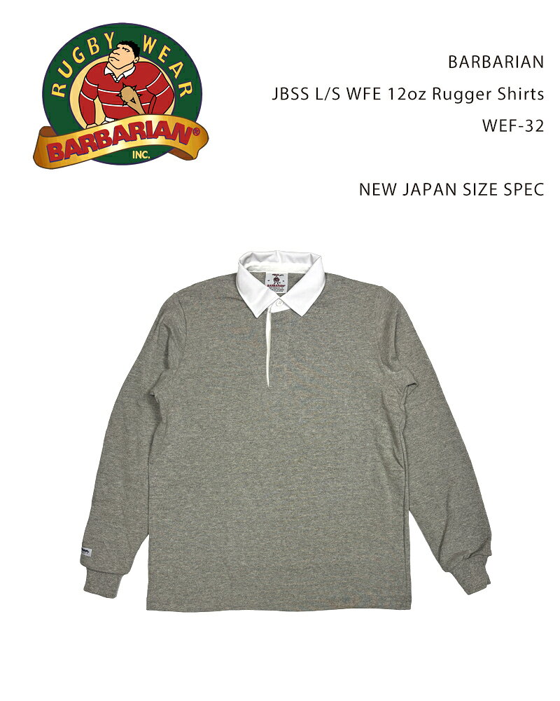 Rakuten - BARBARIAN JBSS L/S 12oz RUGGER SHIRTS WFE-32 /バーバリアン 12オンス ラガーシャツ（NEW JAPAN SIZE）