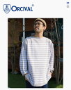 オーシバル オーチバル ビックサイズラッセル セーラーT メンズ ORCIVAL Bigsize RACHEL Sailor Tshirt MEN 6130