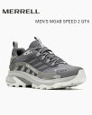 MERREL MOAB SPEED 2 GTX MEN'S 037517_4522552551169 メレル モアブ スピード 2 ゴアテックス メンズ