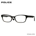 POLICE (ポリス) VPLL93J 0722 ハバナ メガネ 伊達メガネ 度なし度付き対応 眼鏡 アセテート 1