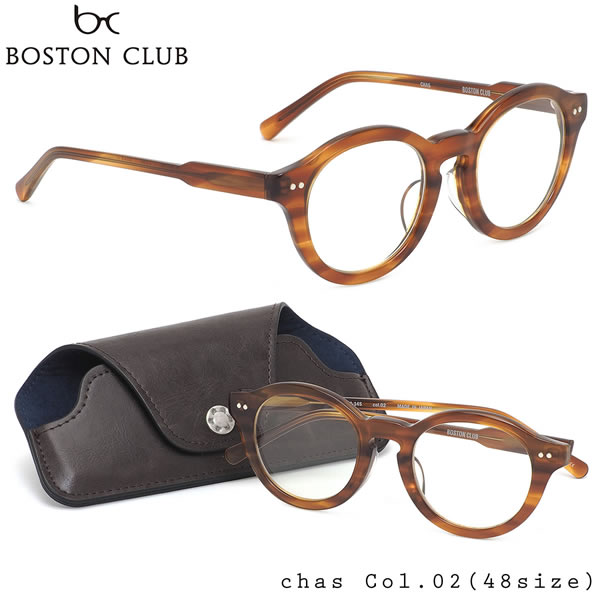 ボストンクラブ BOSTON CLUB メガネ 伊達メガネセット CHAS 02 48サイズ チャス 日本製 MADE IN JAPAN クラシック レトロ モダン ラウンド キーホールブリッジ ボストンクラブBOSTONCLUB メンズ レディース