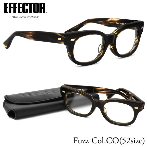 エフェクター fuzz CO 52サイズ メガネ UVカット仕様伊達メガネレンズ付 EFFECTOR ファズ 定番 ウェリントン 日本製 メンズ レディース