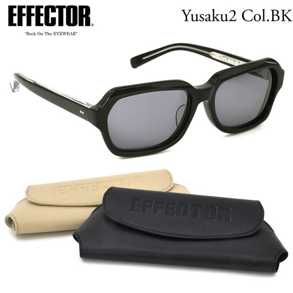 エフェクター YUSAKU2 BK 57サイズ サングラス EFFECTOR × 松田優作事務所 ユウサク 2 オフィシャルコラボ ユーサク 松田優作 探偵物語 日本製 メンズ レディース