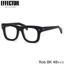 GtFN^[ Rob BK 48TCY Kl UVJbgdlɒBKlYt EFFECTOR u f^V[Y { Y fB[X