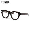 エフェクター UNISON TUR 49 メガネ 伊達メガネレンズ付 EFFECTOR ユニゾン 20周年記念モデル第二弾 made in Japan 日本製 ...