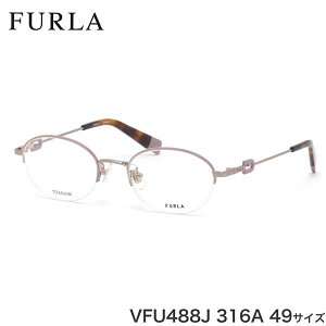 フルラ メガネ VFU488J 316A 49 FURLA おしゃれ スマート エレガント レディース