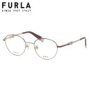 フルラ VFU965J 0586 49 メガネ FURLA ローブリッジフィット アジアンフィット レディース