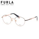 フルラ VFU965J 0S45 49 メガネ FURLA ローブリッジフィット アジアンフィット レディース