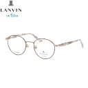 ランバンオンブルー VLB025J 0K1B 49 メガネ LANVIN en Bleu チタニウム ベージュゴールド メンズ レディース