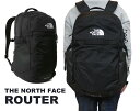 【2024年入荷モデル】ノースフェイス THE NORTH FACE リュック ROUTER ルーター ブラック 大容量40Lバックパック メンズ レディース NF0A52SF【あす楽対応_関東】