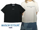 y2024Nׁz]LcliMAISON KITSUNEjfB[X TVc ShJ BOXY TEE-SHIRT vXTCY 傫TCY ItzCg ubN KW00120KJ0035 KW00121KJ0035yyΉ_֓z