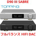 1Nۏ Topping D90 III SABRE toX HIFI USB DAC gbsO nC] ESS9039SPRO Bluetooth5.1 LDACΉ COAX OPT   IIS i2S  RCA XLR AES EBU o _bN DARo[^[ vAv Av I[fBI   lC I[fBI 3