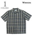 WORKERS ワーカーズ 半袖|3oz.マドラス|オープンカラーシャツ『Open Collar Shirt,Madras』24s-2-ocs-ss-md