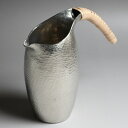 ちろり 錫器 百年物語 片口◆ 手作り 酒器【日本酒】【亮】【プレゼント】【御祝記念品】燗酒 冷酒 徳利 工芸品 鍛造 おしゃれ 日本製
