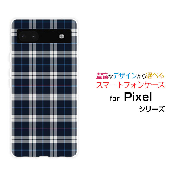 Mobile Phone - Google Pixel 6aグーグル ピクセル シックスエーau SoftBankオリジナル デザインスマホ カバー ケース ハード TPU ソフト ケースチェック柄ネイビー×ホワイト