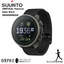 【ポイント10倍 送料無料 国内正規品】スント SUUNTO VERTICAL Titanium Solar Black SS050858000 バーティカル ...