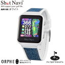 特別価格【国内正規品】ショットナビ Shot Navi Air EX white エアー EX ホワイト タッチパネル 腕時計型GPSゴルフナビ スコア登録 ス...