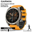 16日まで限定!要エントリー2人に1人 100%Pバック 新作 ガーミン GARMIN フェニックス fenix 8 Sapphire AMOLED Orang...