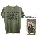 Johnson Motors【 ジョンソン モーターズ 】半袖T-Shirts『 RIDE OR DIE 』ロッカーズcolor【 OLIVE DRAB 】オリーブ グリーン