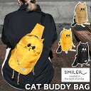 CAT BUDDY BAG キャットバディバッグ ボディバッグ ワンショルダーバッグ SMILER スマイラー 猫 猫型 猫耳 ネコ耳 相棒 キャラクター ゆる...