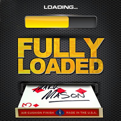 Fully Loaded (DVD and Gimmicks) by Mark Mason |塼,ޥå,ޥå,,,å,ޥ,,osaka,magic